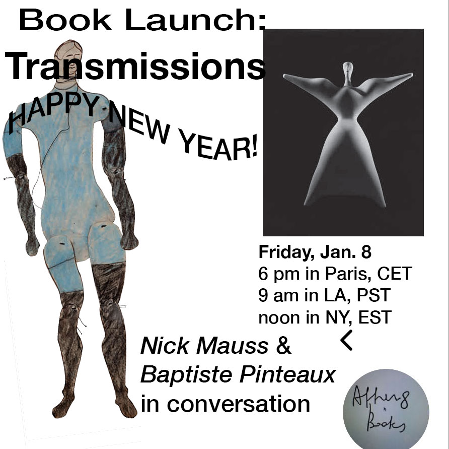  - Transmissions, a book and an exhibition. Presentation by Nick Mauss
