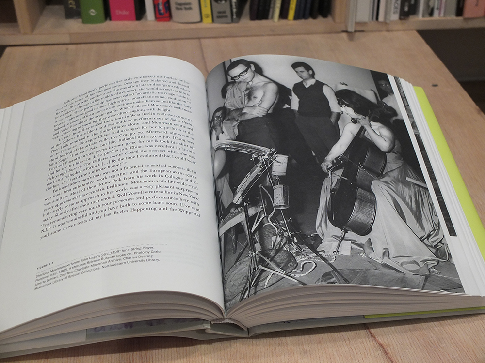 MOORMAN, Charlotte; ROTHFUSS, Joan - Topless Cellist. The improbable life of Charlotte Moorman