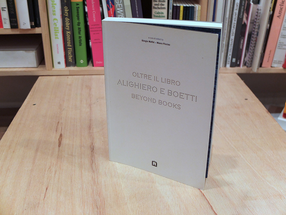 BOETTI, Alighiero - Alighiero e Boetti - Oltre il Libro/Beyond Books