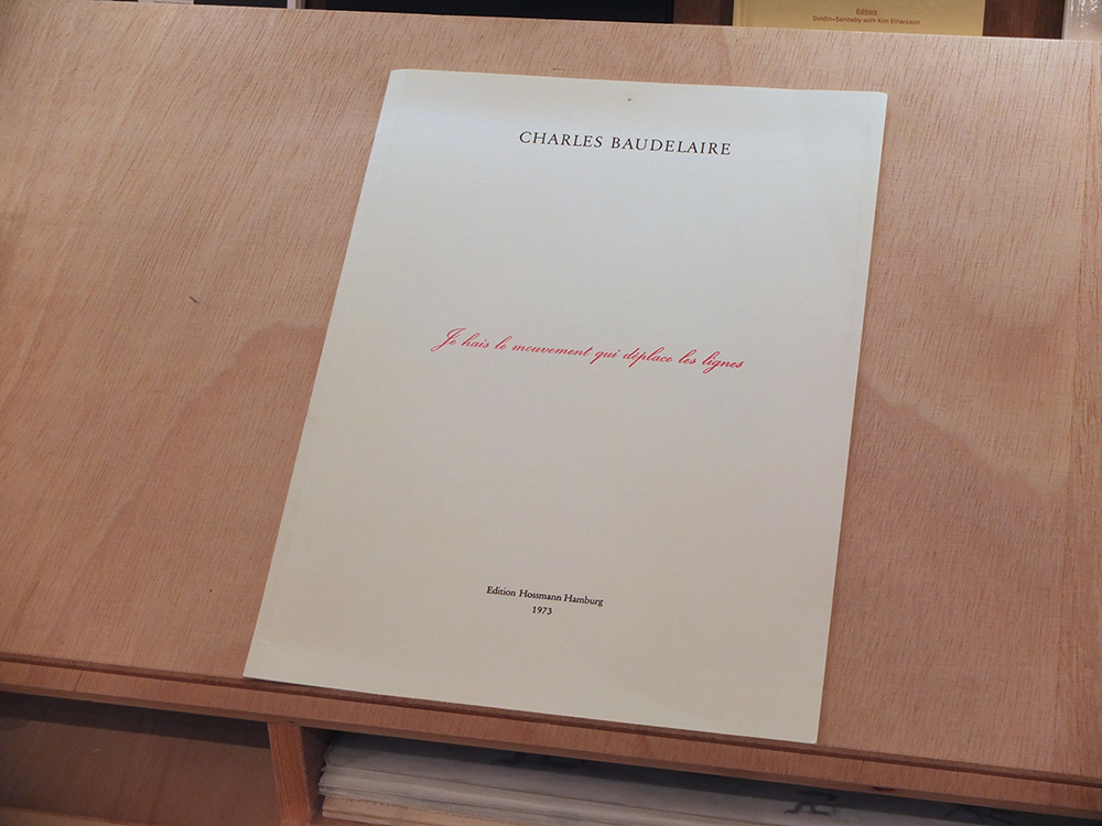 BROODTHAERS, Marcel; BAUDELAIRE, Charles - Je hais le mouvement qui déplace les lignes