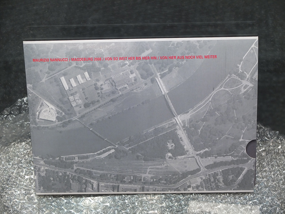 NANNUCCI, Maurizio - Magdeburg 2008/Von so Weit her bis hier hin/Von Hier aus Noch viel Weiter