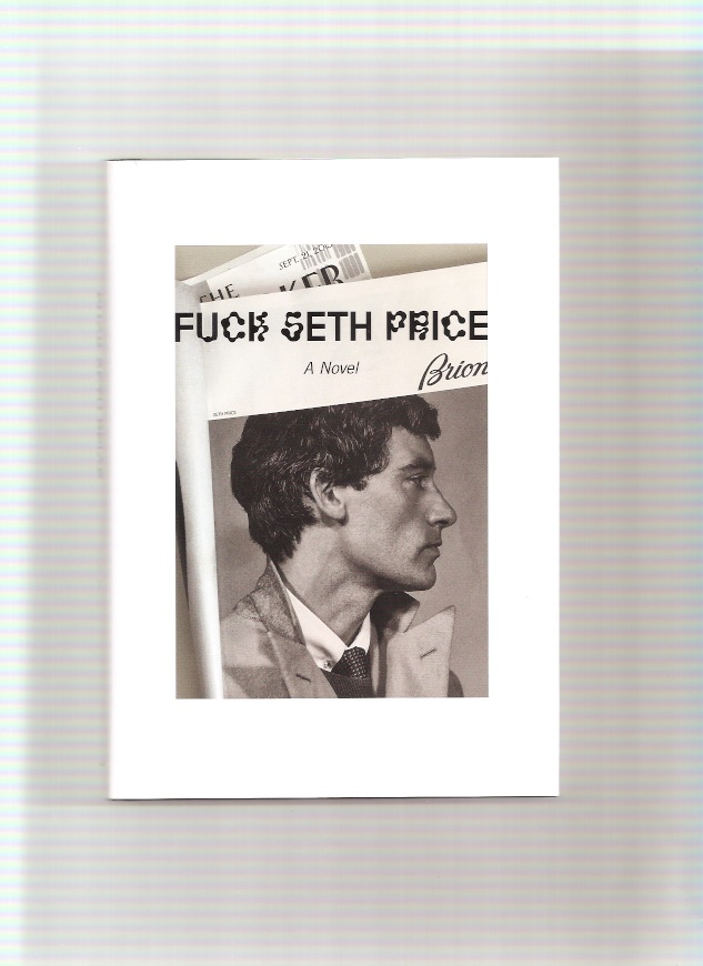 PRICE, Seth - Fuck Seth Price (2nd printing, hardcover)