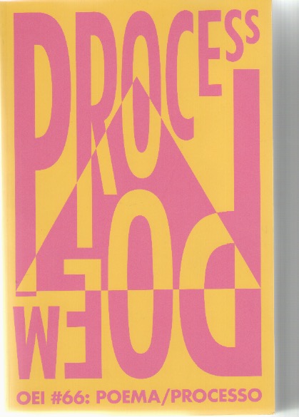 MAGNUSSON, Jonas J.; GRÖNBERG, Cecilia; MAIER, Tobi (eds.) - OEI #66 Poema/Processo (Process/Poem)