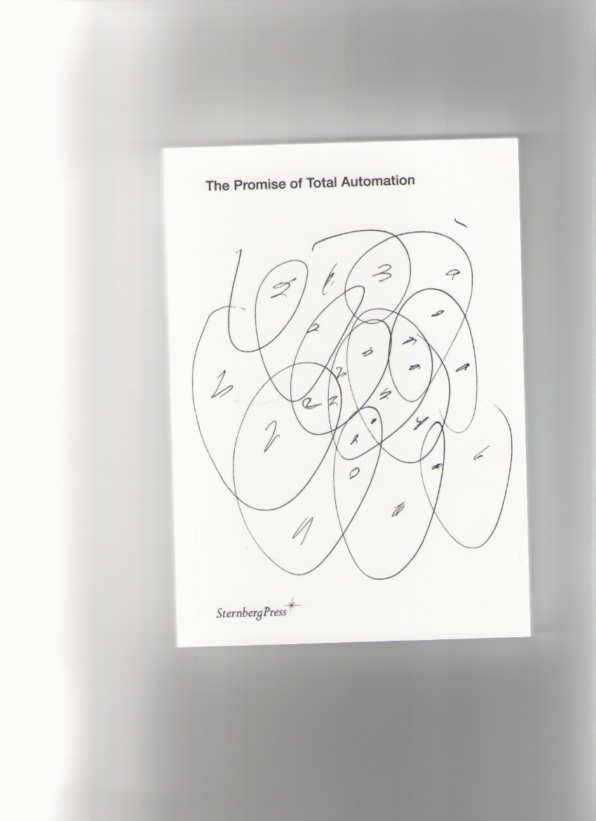 FAUCHERET, Anne; JOURDAN, David (eds.) - The Promise of Total Automation