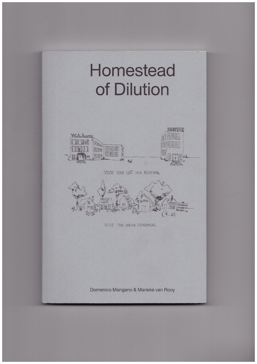 LEKKERKERK, Niekolaas Johannes; MANGANO, Domenico; VAN ROOY, Marieke - Homestead of Dilution