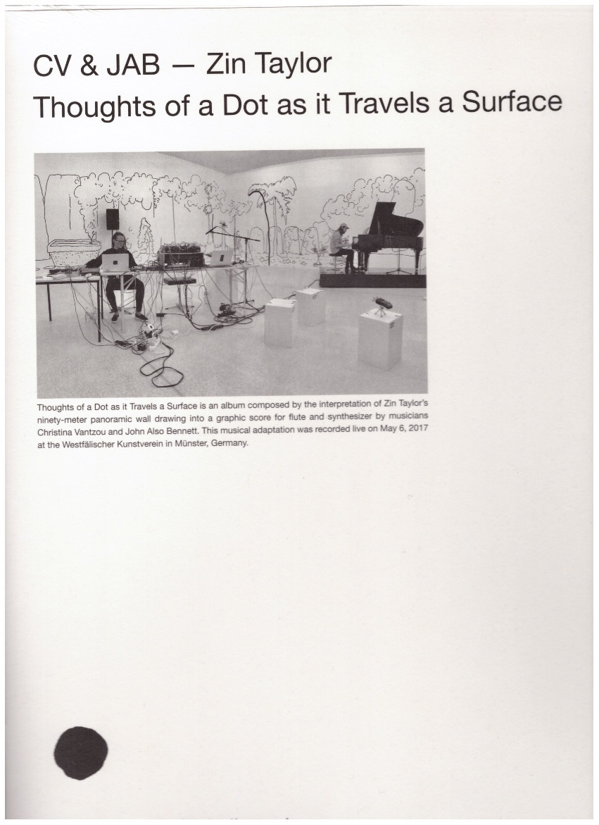 TAYLOR, Zin; CV & JAB - Thoughts of a Dot as it Travels a Surface