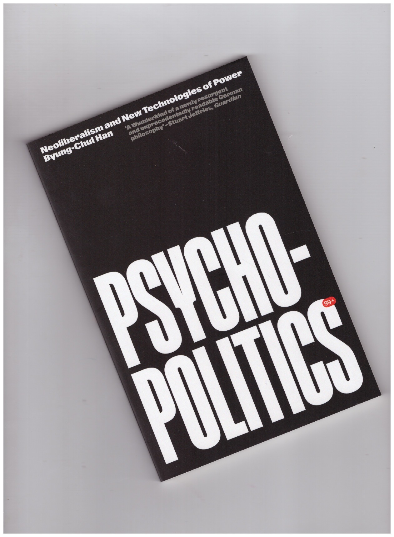 HAN, Byung-Chul - Psychopolitics. Neoliberalism and new technologies of power