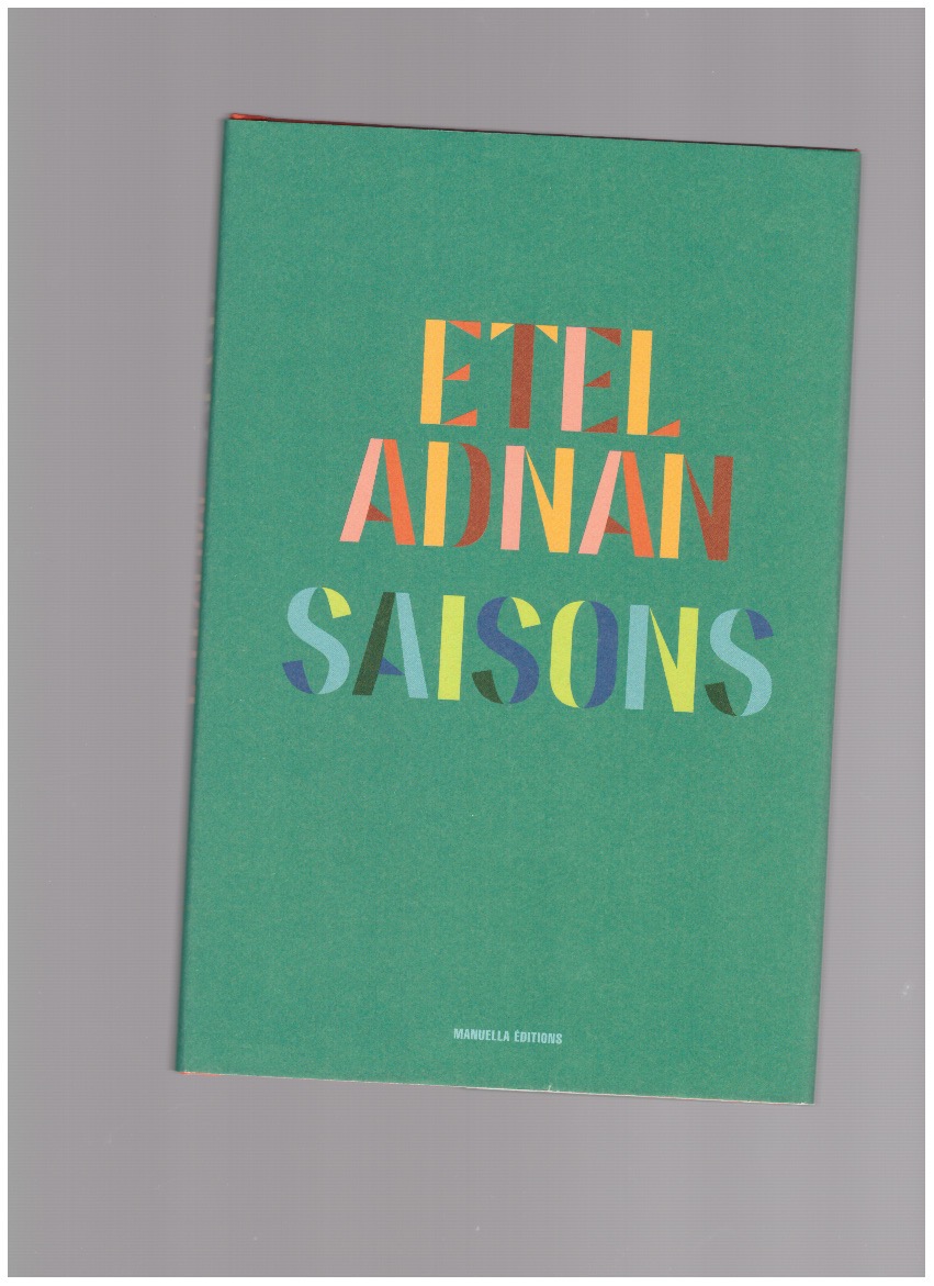 ADNAN, Etel - Saisons