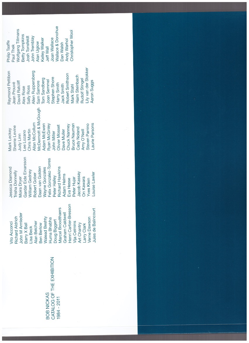 NICKAS, Bob - Catalog of the Exhibition 1984 - 2011