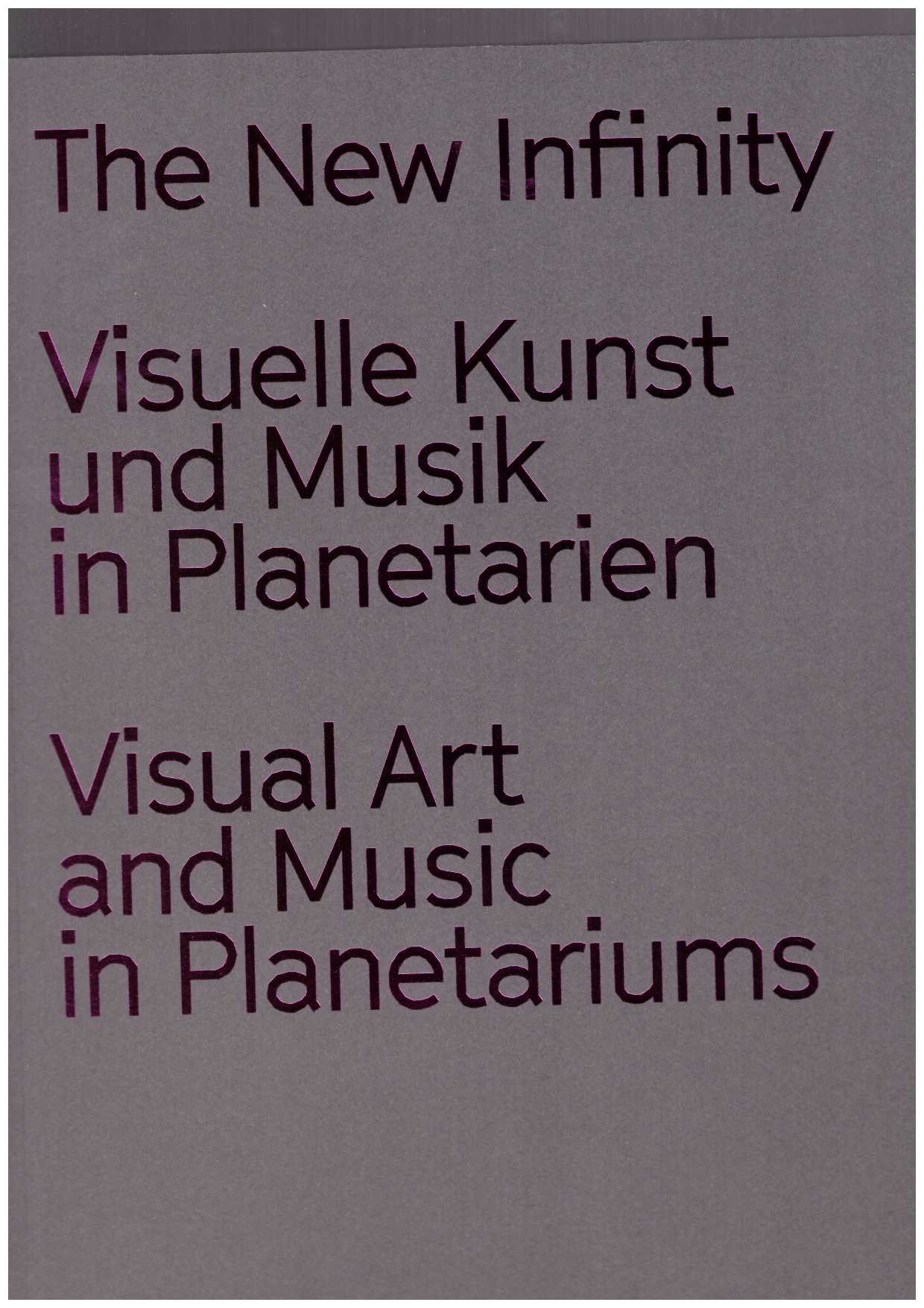 OBERENDER, Thomas (ed.) - The New Infinity