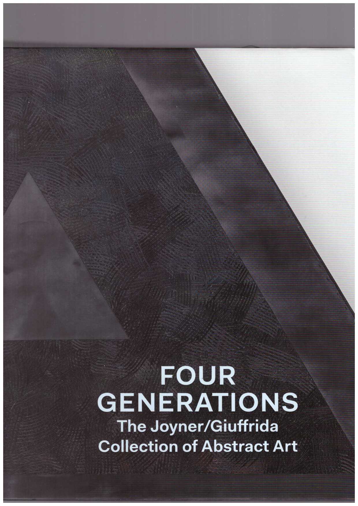MARTIN, Courtney J. - Four generations the Joyner/Giuffrida collection of abstract art