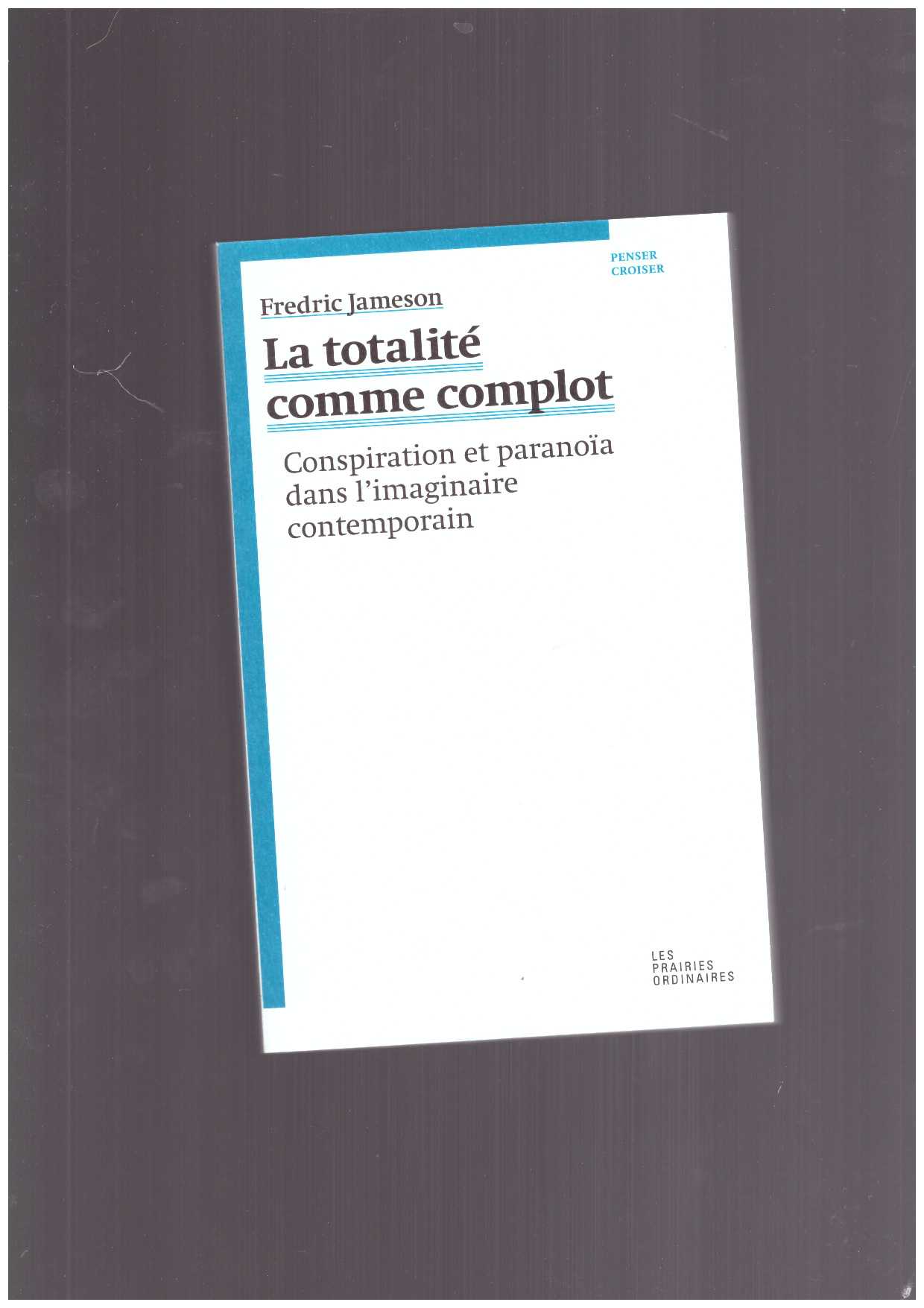 JAMESON, Fredric - La totalité comme complot