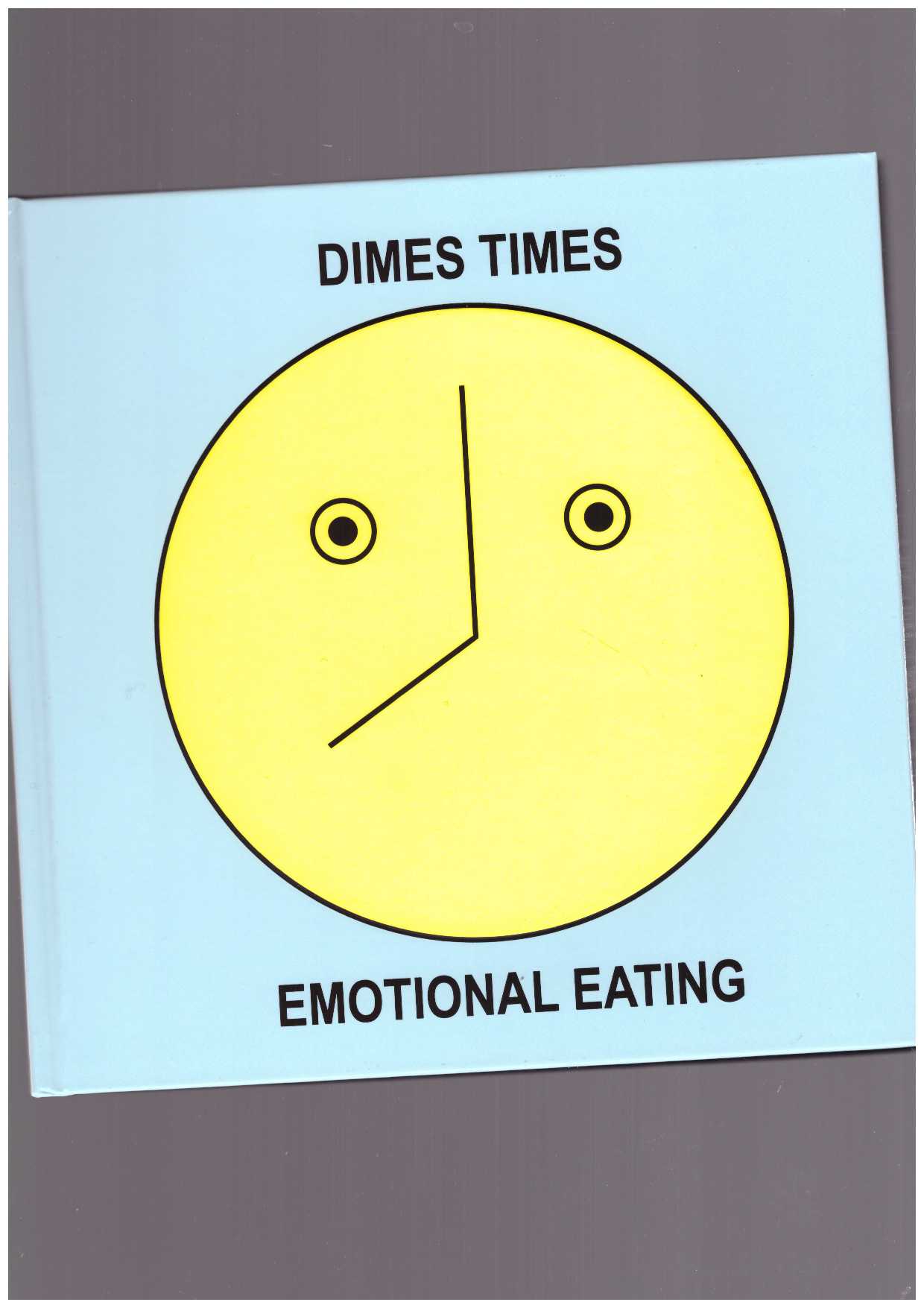 WAGNER, Alissa; DE SOUSA, Sabrina - Dimes Times. Emotional Eating