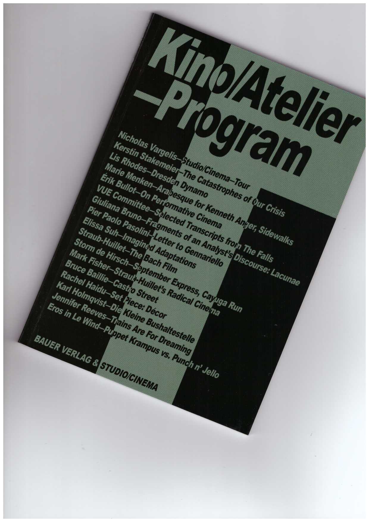 BAUER, Leslie; Eß, Richard (eds.) - Kino/Atelier — Program