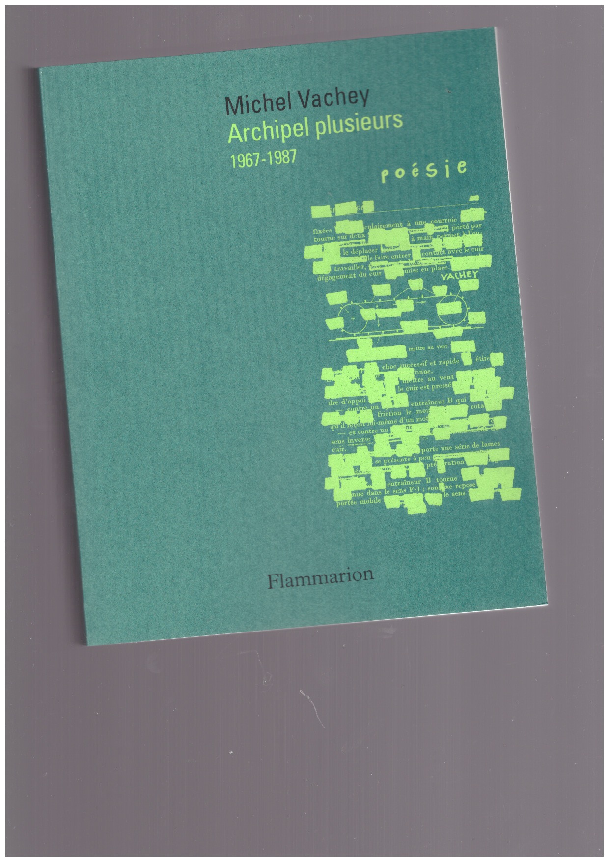 VACHEY, Michel - Archipel plusieurs. 1967-1987