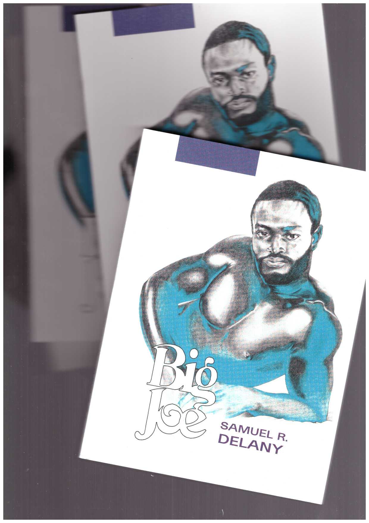 DELANY, Samuel; CARR, Drake: BOCKLER, Sabrina - Big Joe