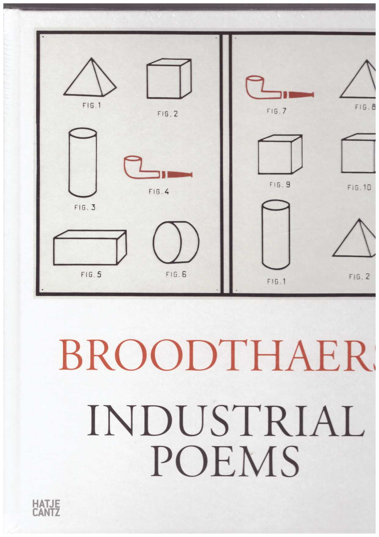 BROODTHAERS, Marcel  - Marcel Broodthaers — Industrial Poems