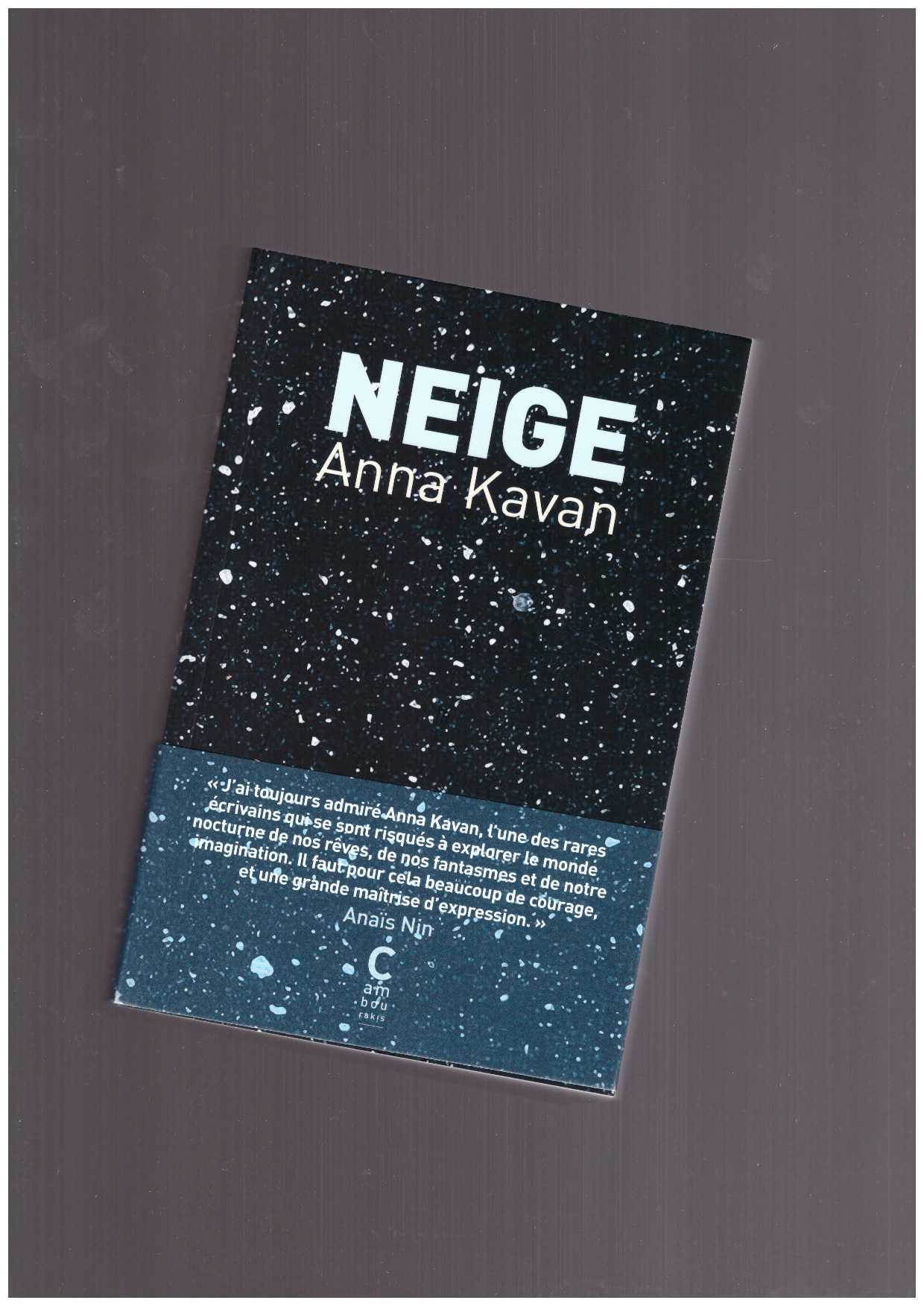KAVAN, Anna - Neige