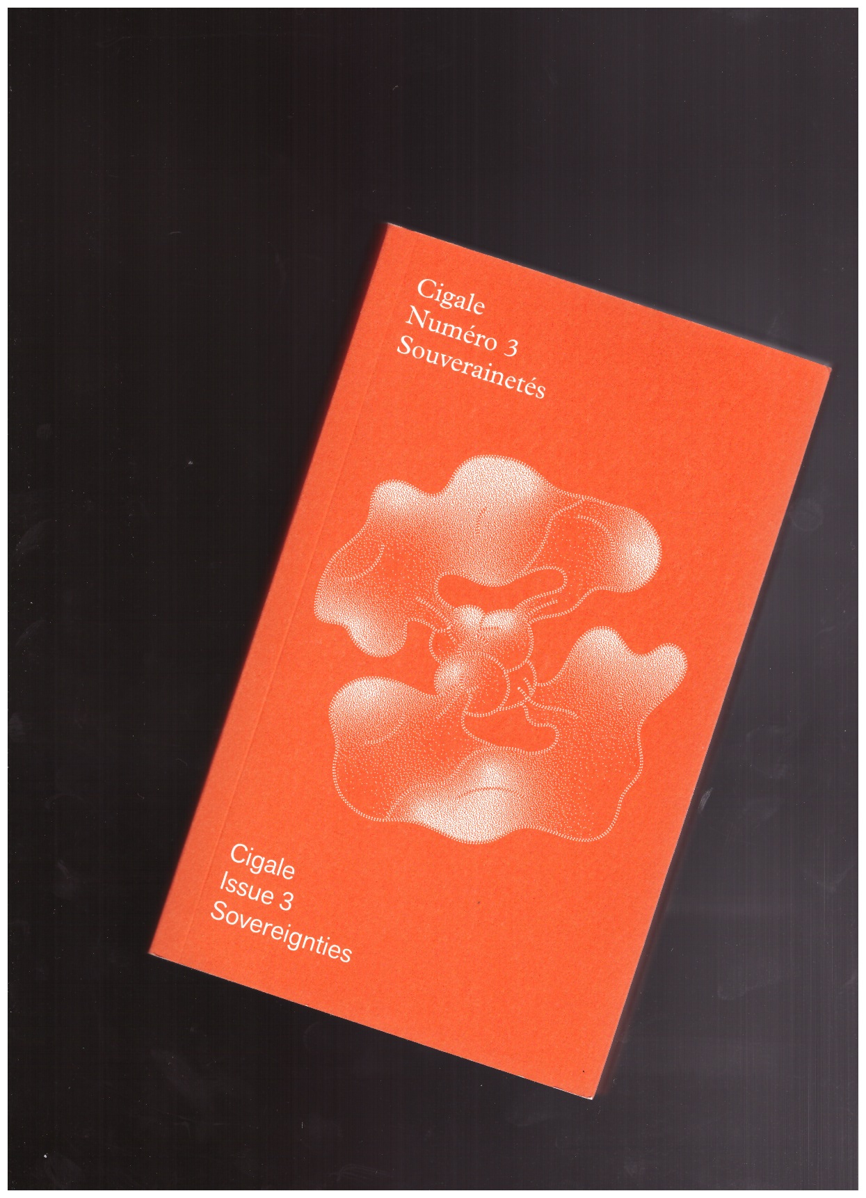 BOURGAULT, Laure; TREPANIER, Anne-Marie (eds.) - Cigale, N°3 : Souverainetés