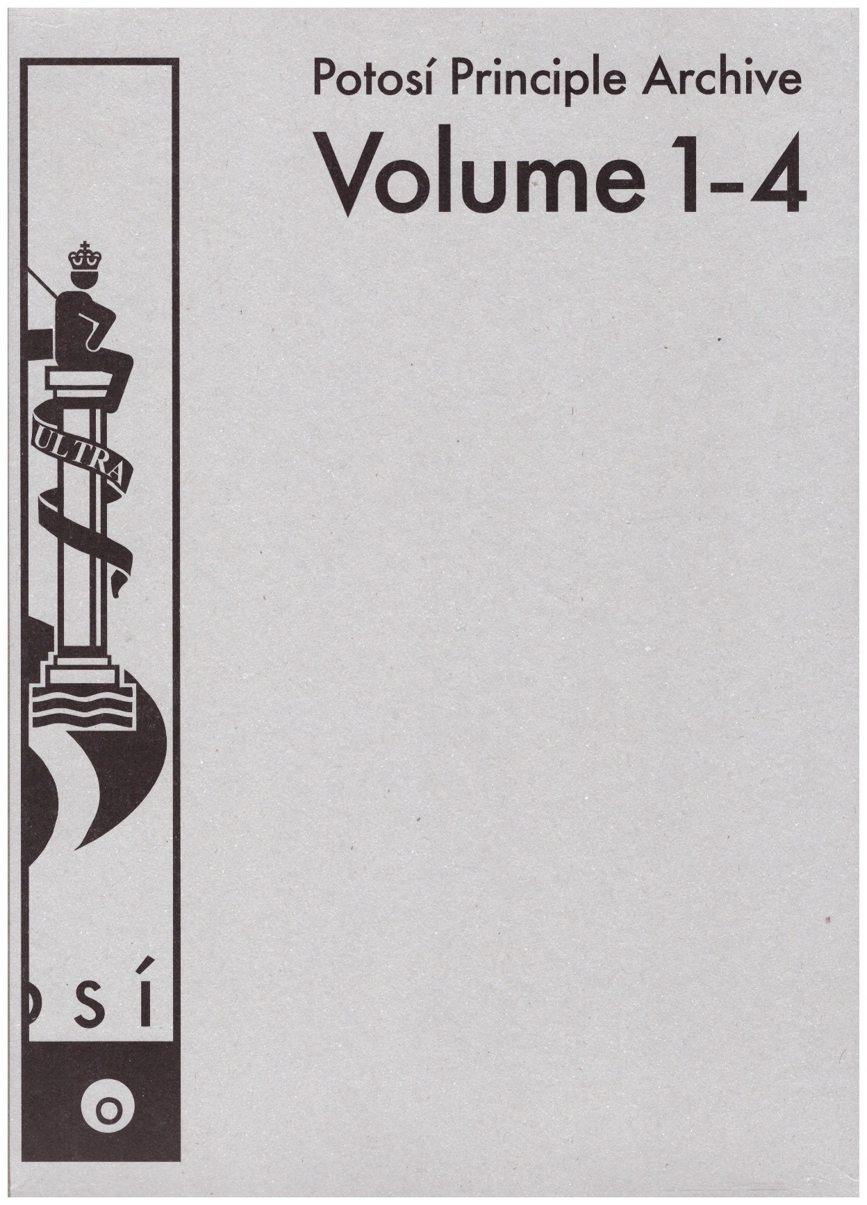 CREISCHER, Alice; SIEKMANN, Andreas (eds.) - Potosí Principle Archive