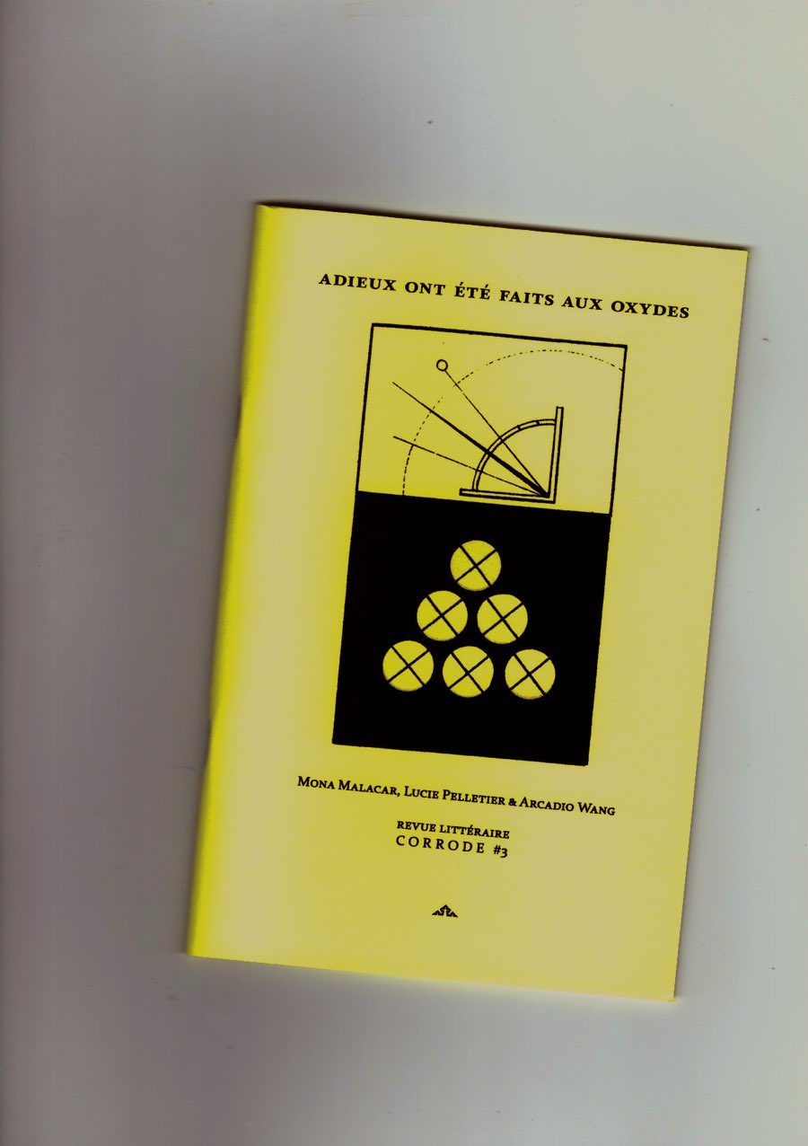 WANG, Arcadio; MALACAR, Mona; PELLETIER, Lucie - Corrode #3: Adieux ont été faits aux oxydes