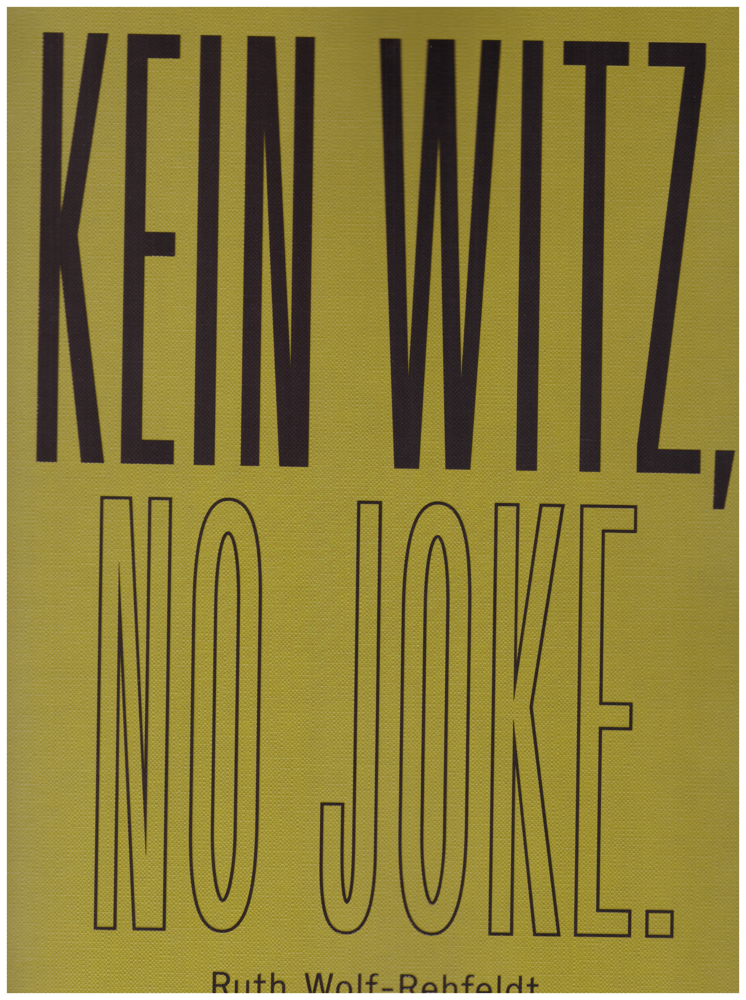 Various - Sophie Reinhold / Ruth Wolf-Rehfeldt. Kein Witz, No Joke