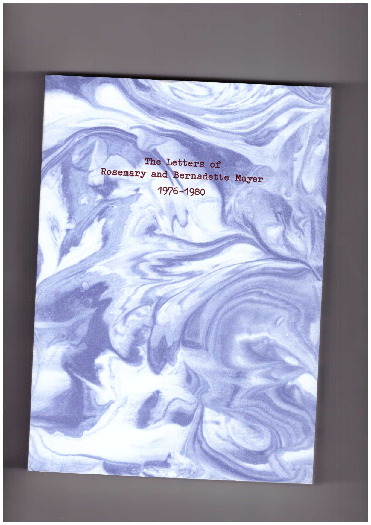 SNEED, Gillian ; WARSH, Marie (eds.) - Letters of Rosemary & Bernadette Mayer