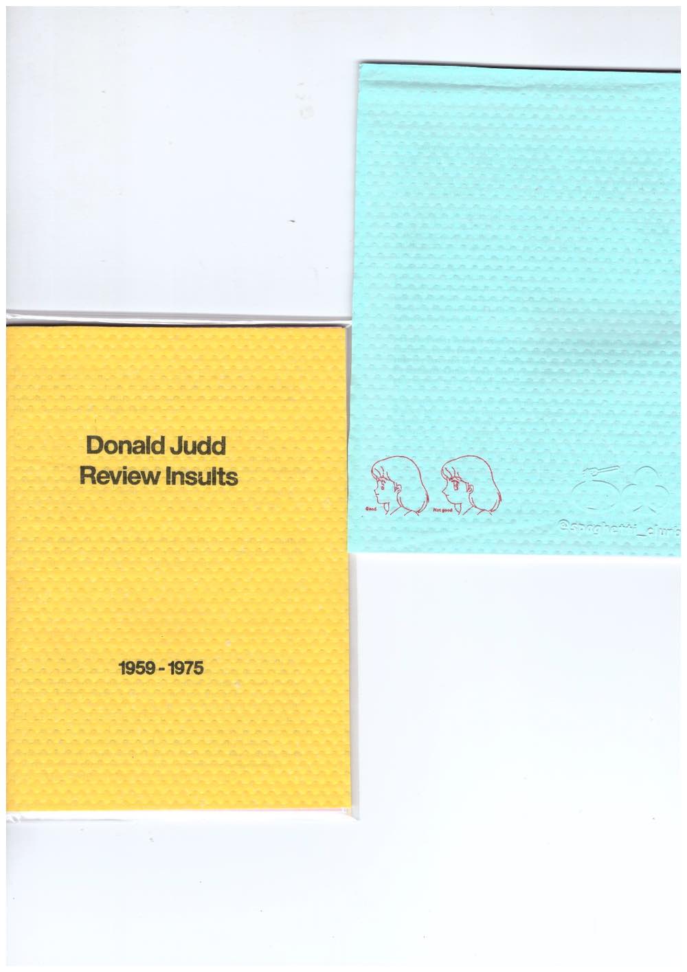 CROWE, Michael - Donald Judd Review Insults 1959-1975