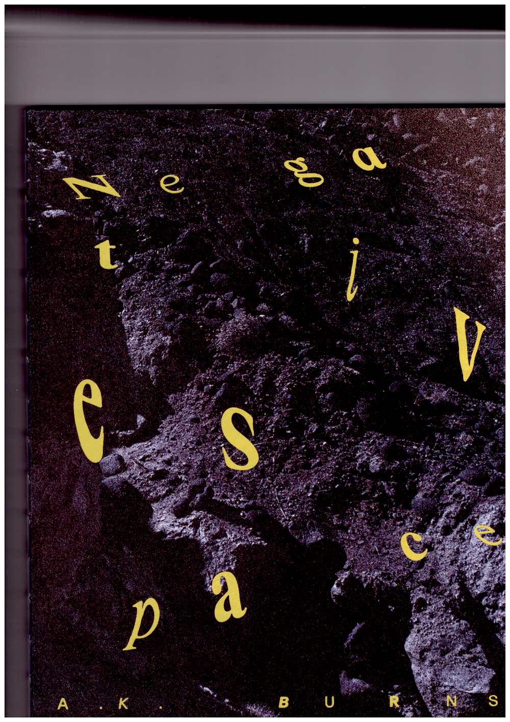 BURNS, A.K.; KELLY, Karen (ed.); SCHROEDER, Barbara (ed.) - Negative Space