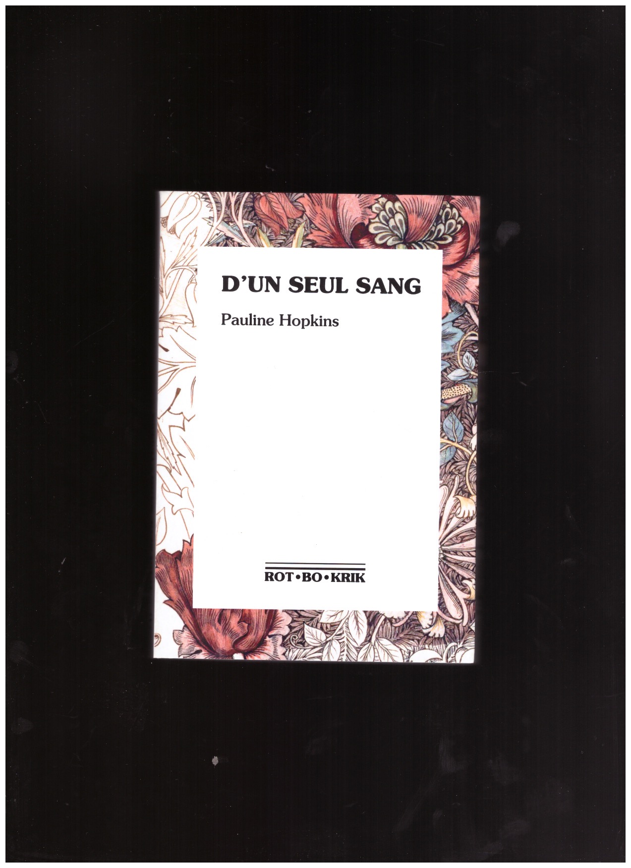 HOPKINS, Pauline - D’un seul sang