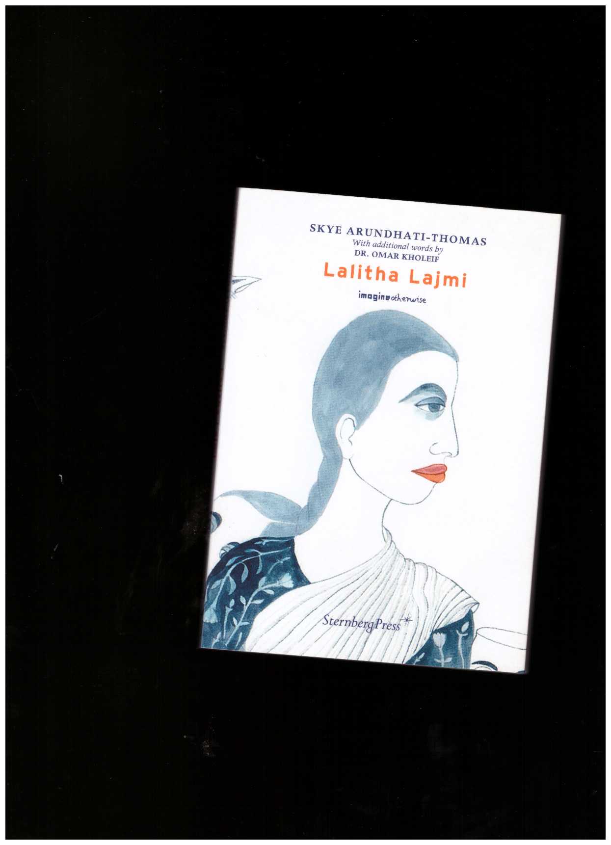 LAJMI, Lalitha; ARUNDHATI THOMAS, Skye - Lalitha Lajmi