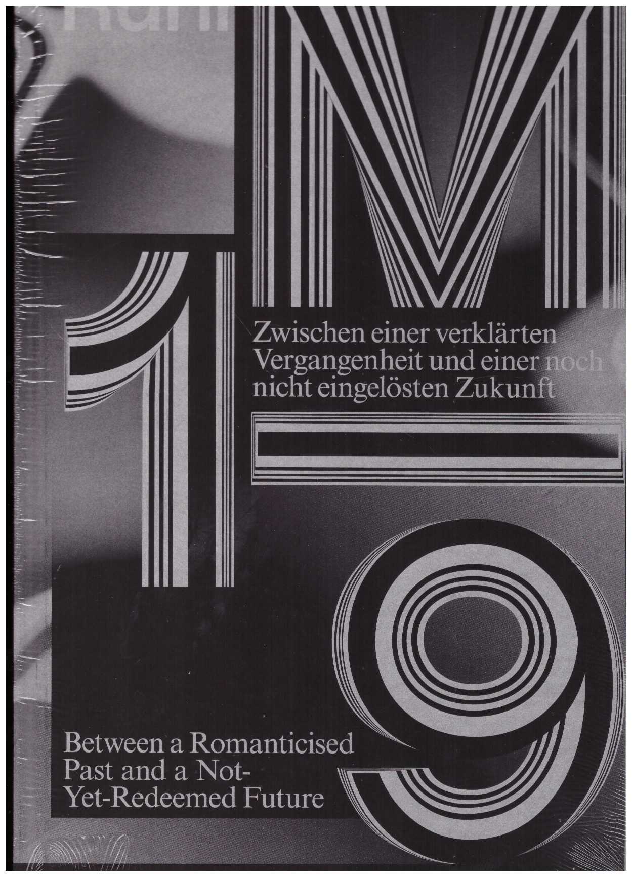PETERS, Britta; DANSCHER, Alisha Raissa; DREVET, June; FINKEL, Kerstin (eds.) - Between a Romanticised Past and a Not Yet Redeemed Future – Urbane Künste Ruhr 2018-2023