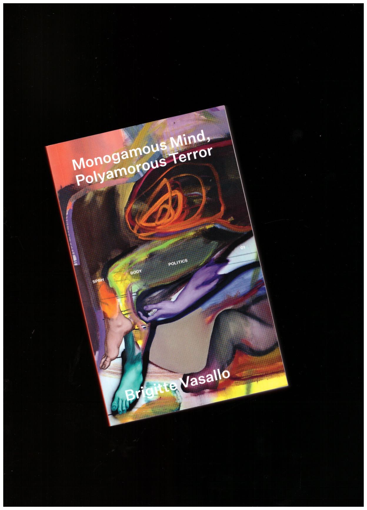 VASALLO, Brigitte - Monogamous Mind, Polyamorous Terror