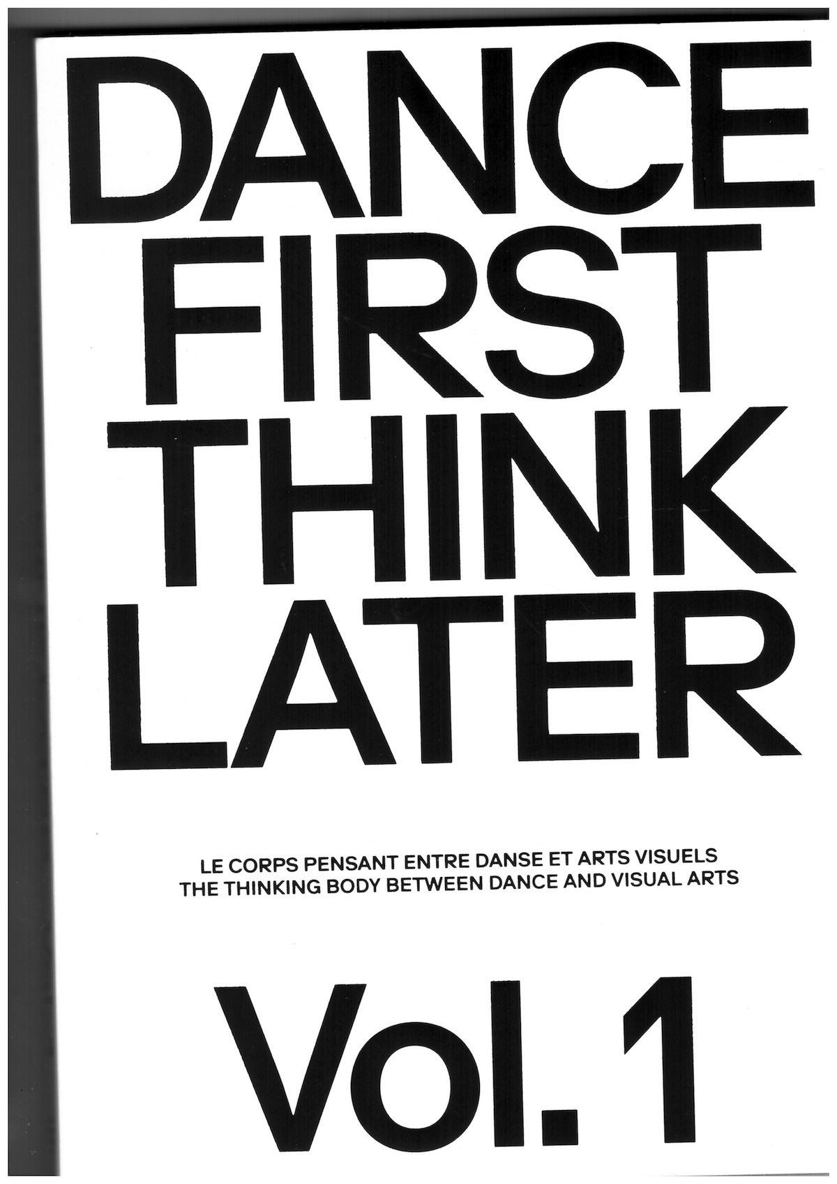 KAESER, Olivier (ed.) - Dance First Think Later
