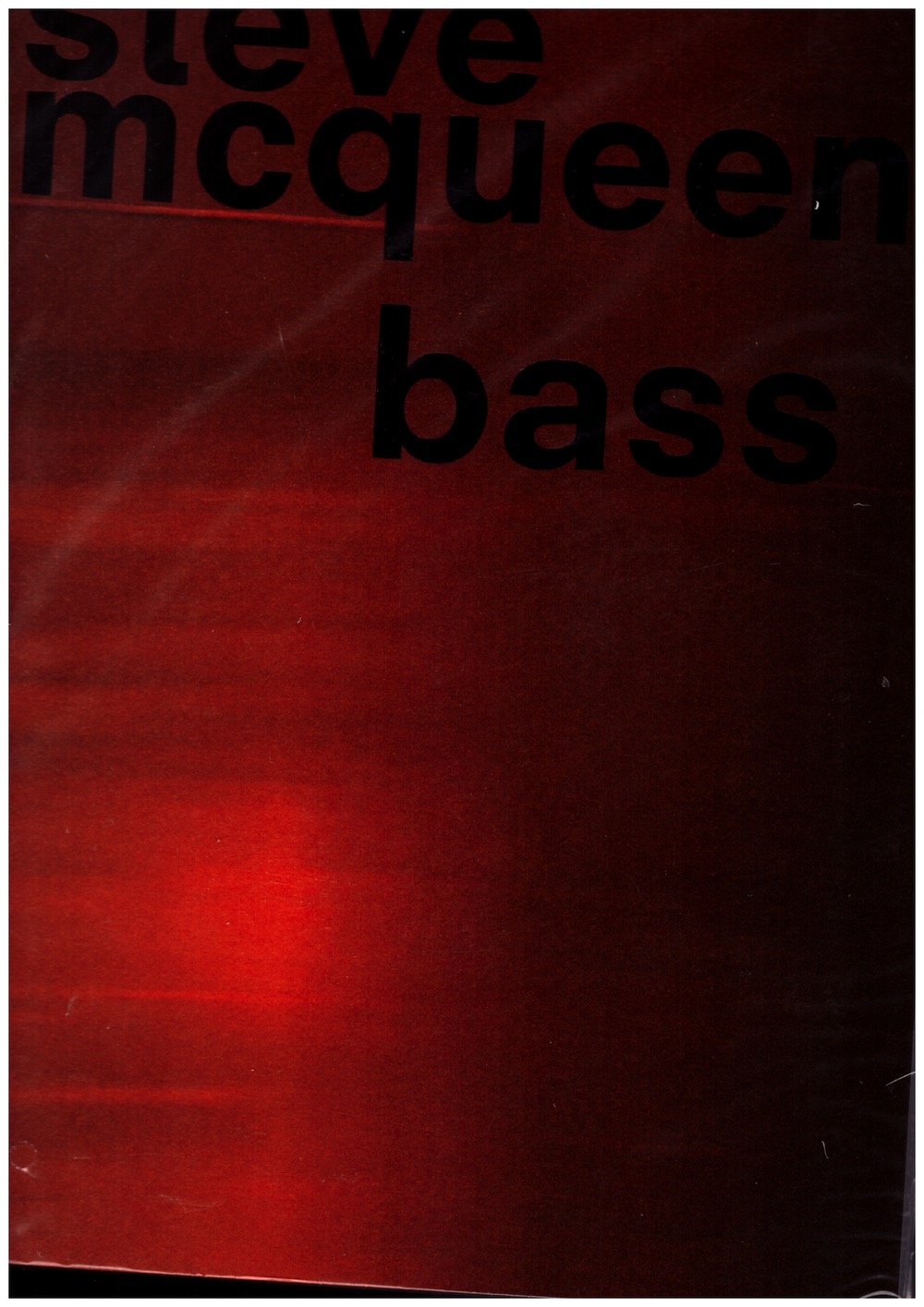 McQUEEN, Steve; DE SALVO, Donna (ed.); FRIEDLI, Isabel (ed.); HIMMER, Elsa (ed.); MARKERT, Emily (ed.)  - Steve McQueen: Bass