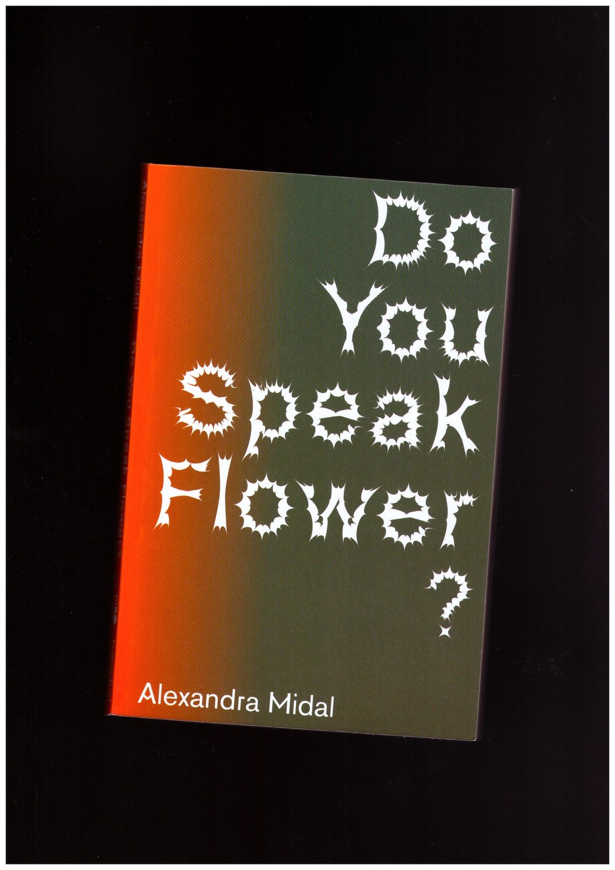 MIDAL, Alexandra - Do You Speak Flower?