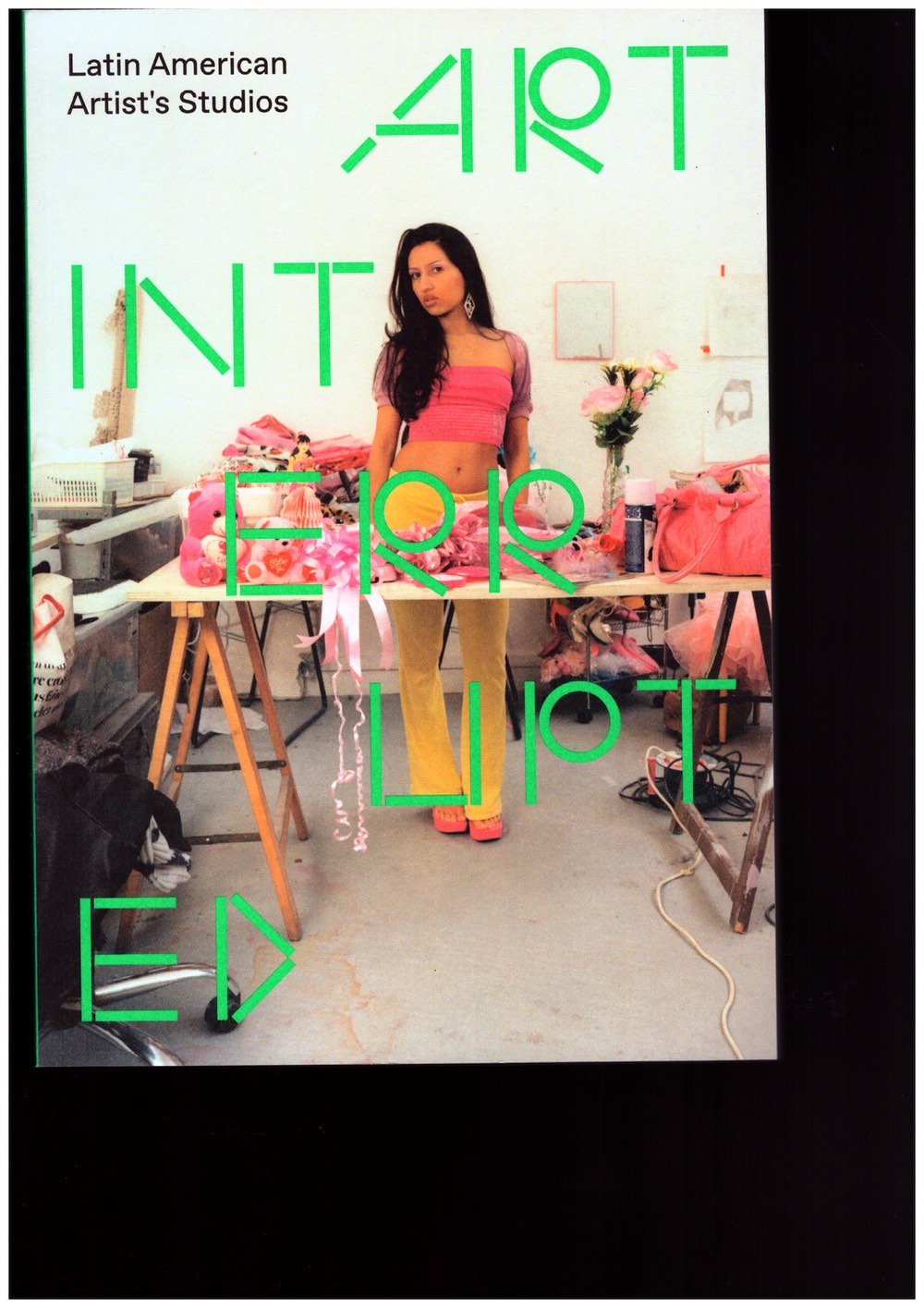 PÉREZ, Andrea (ed.) - Art Interrupted. Latin American Artist’s Studios