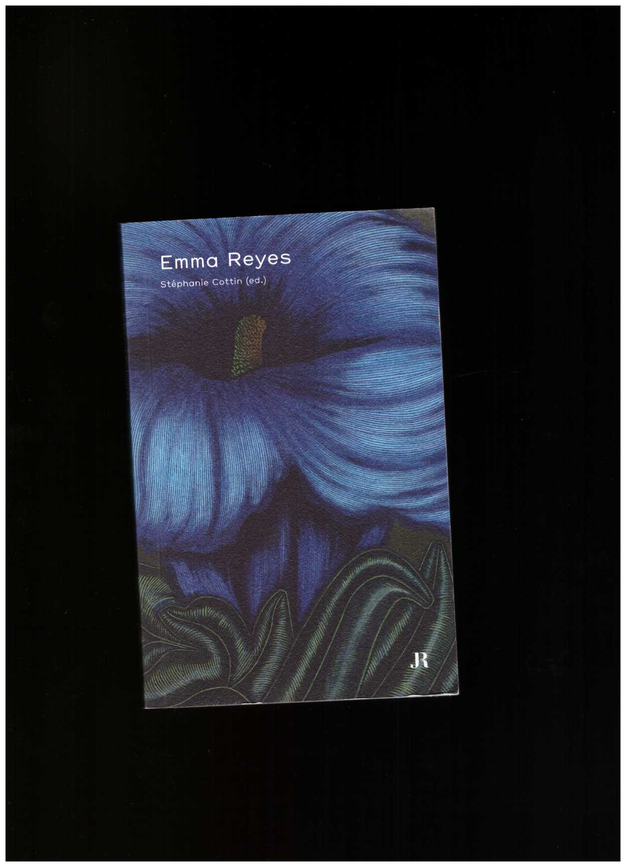 REYES, Emma; COTTIN, Stéphanie (ed.) - Emma Reyes [EN]