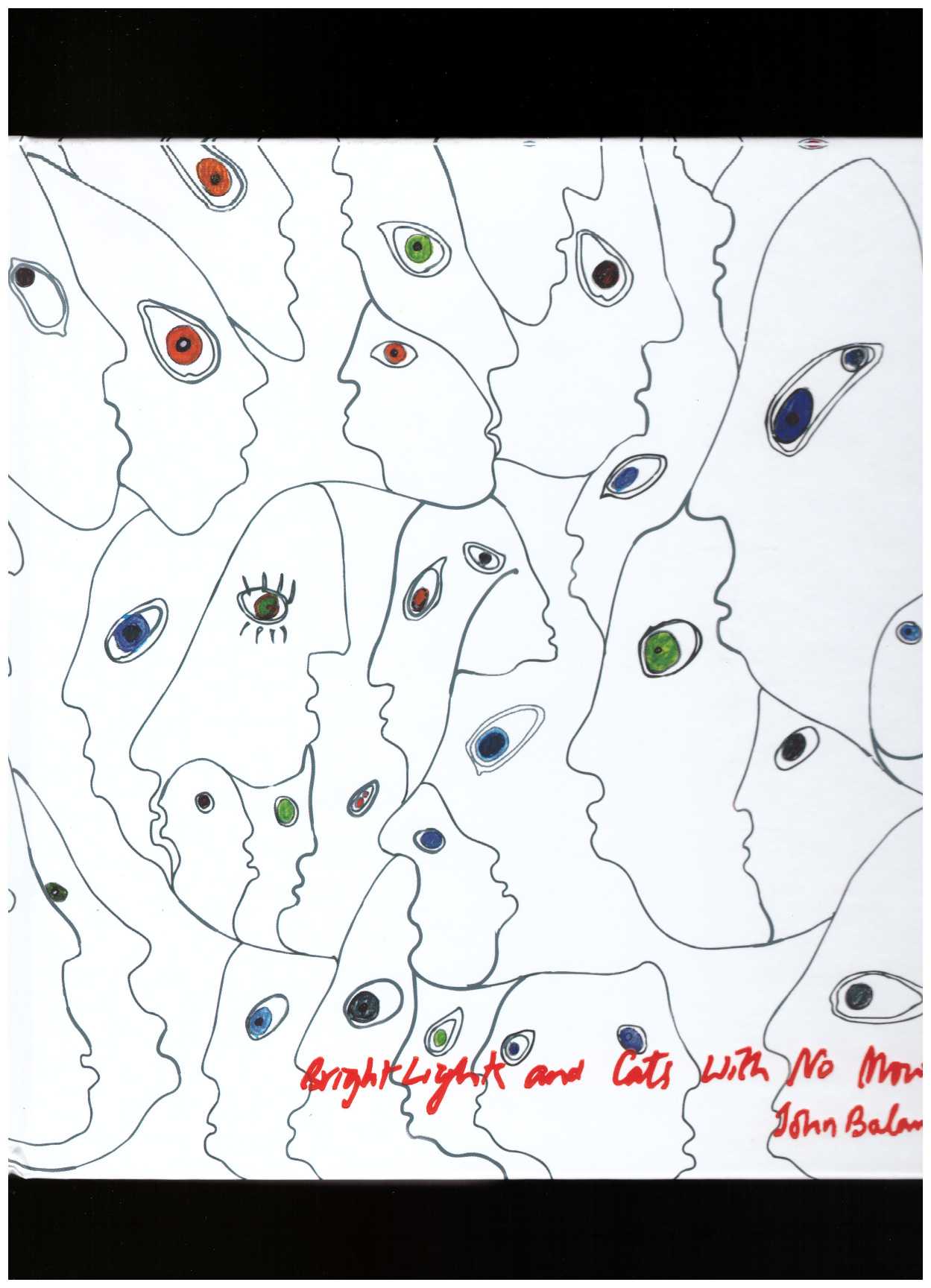 BALANCE, John - Bright Lights and Cats with No Mouths