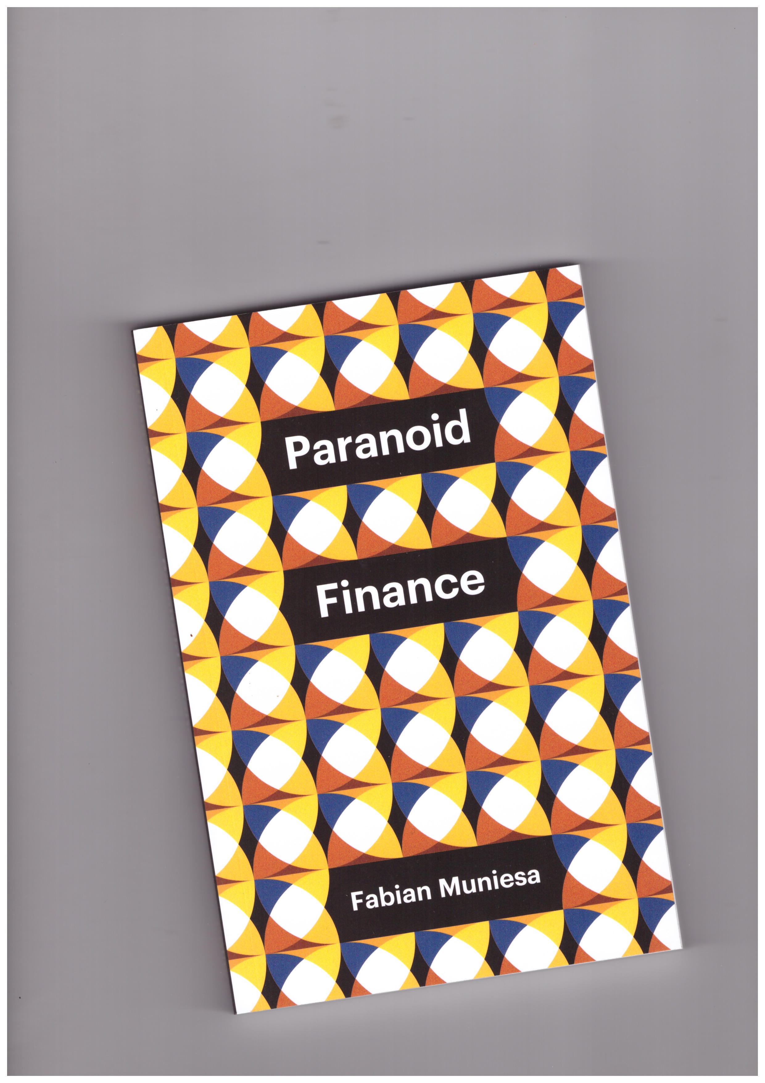 MUNIESA, Fabian - Paranoid Finance
