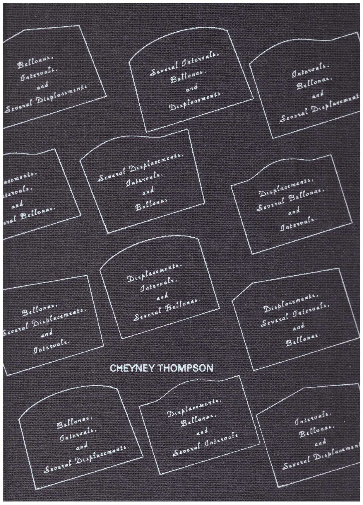 THOMPSON, Cheyney - Several Bellonas, Intervals, and Displacements