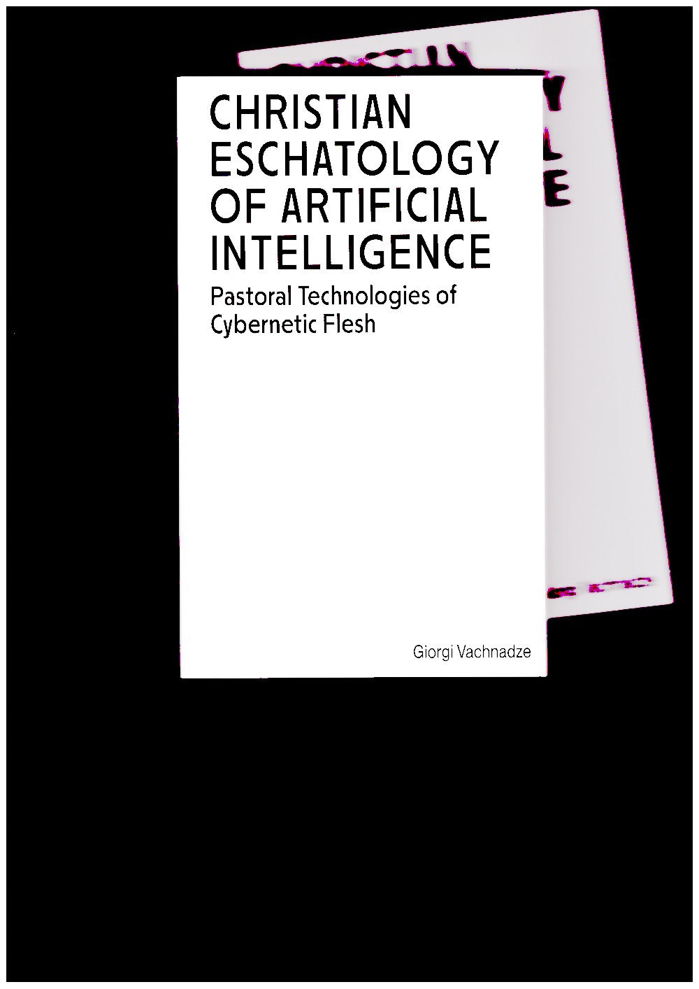 VACHNADZE, Giorgi - Christian Eschatology of Artificial Intelligence