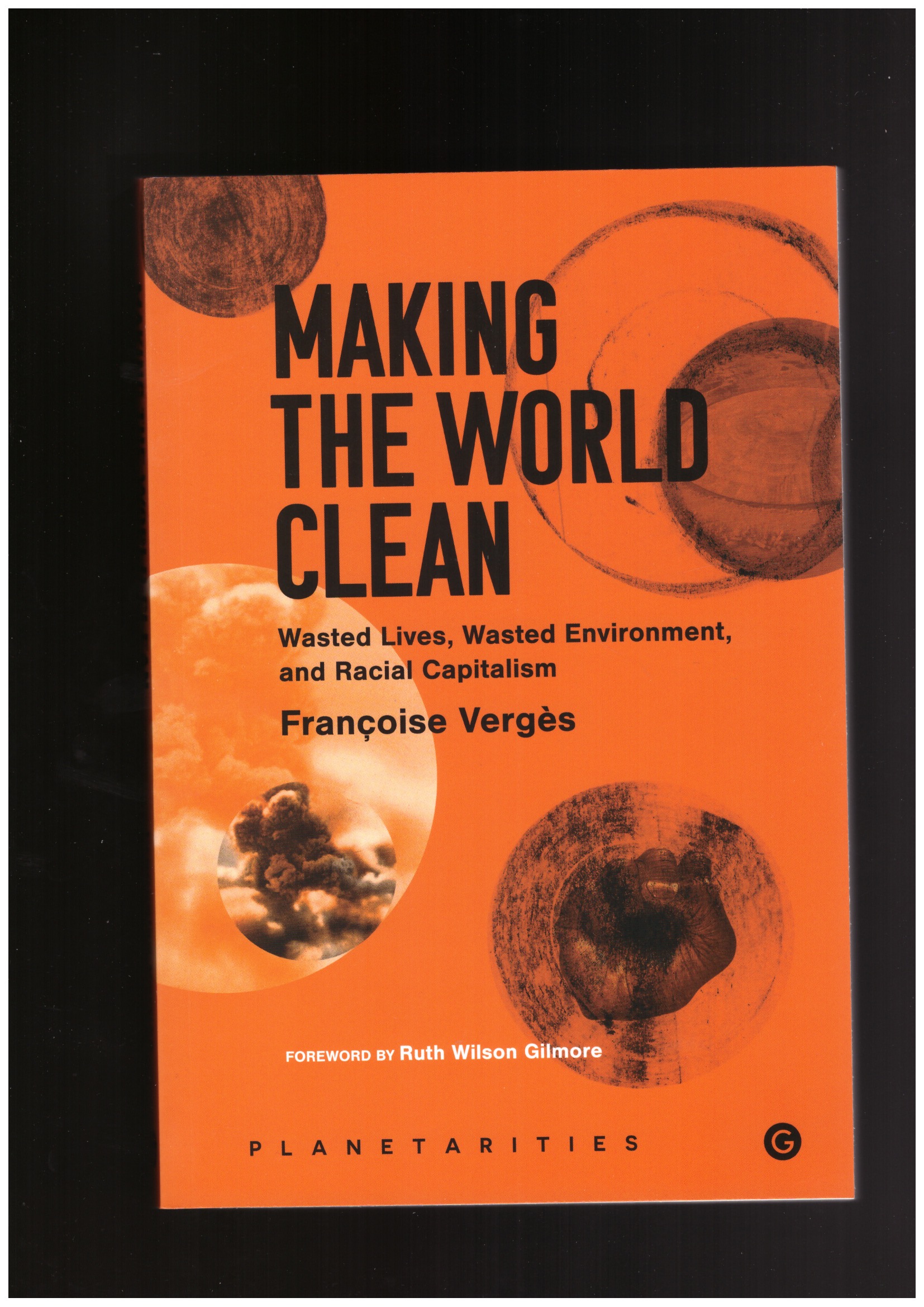 VERGES, Françoise - Making the World Clean