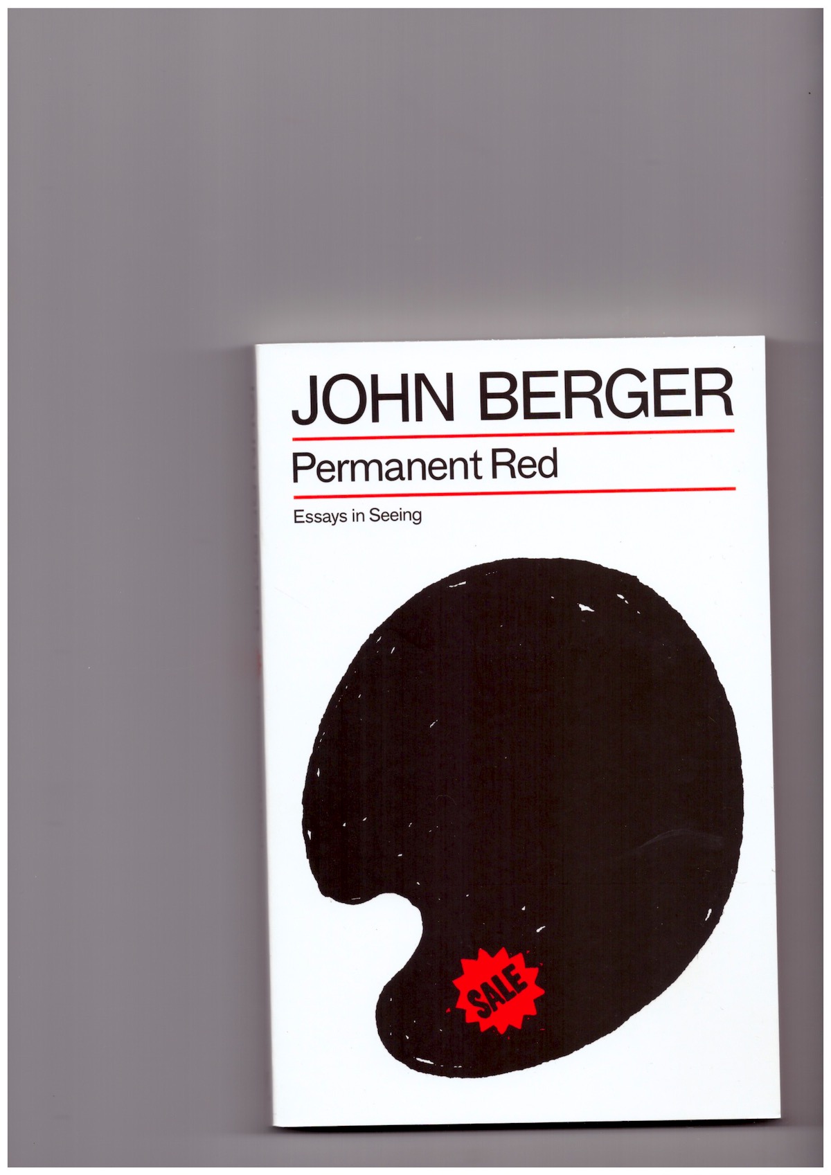 BERGER, John - Permanent Red: Essays in Seeing
