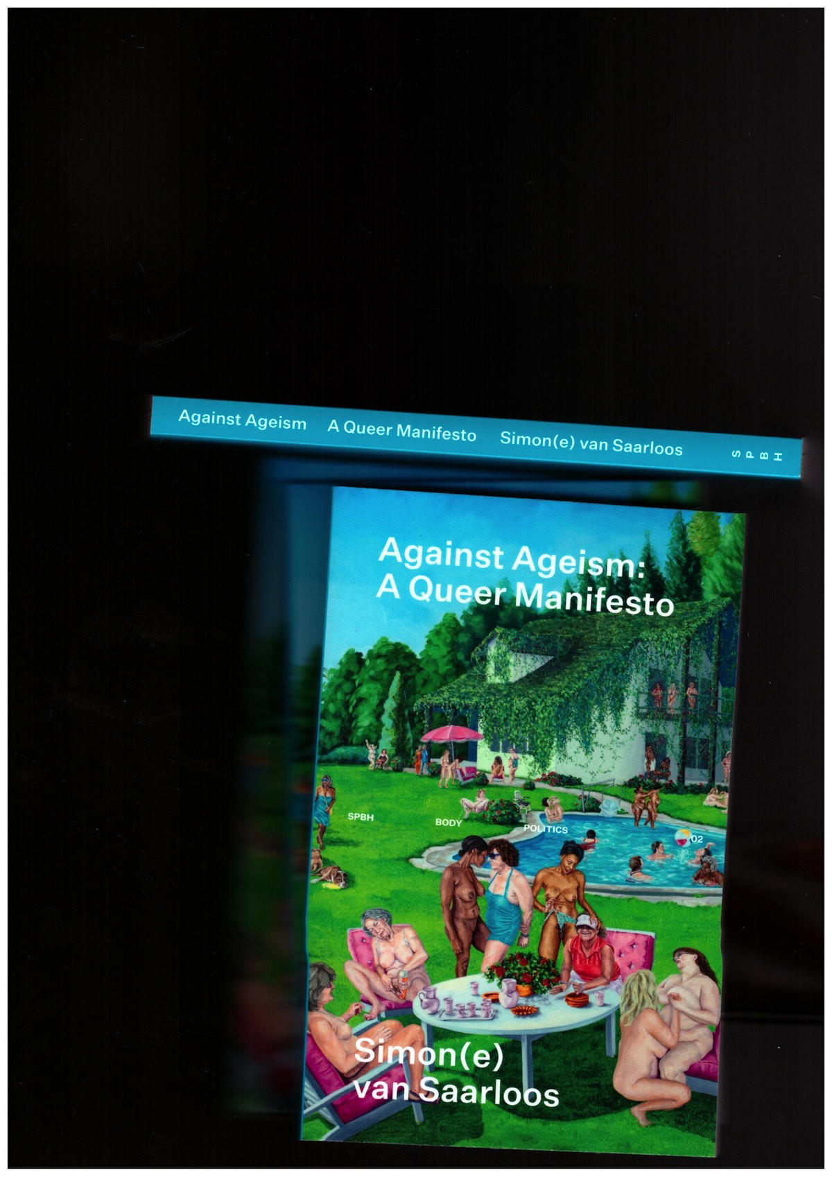 VAN SAARLOOS, Simon(e) - Against Ageism: A Queer Manifesto