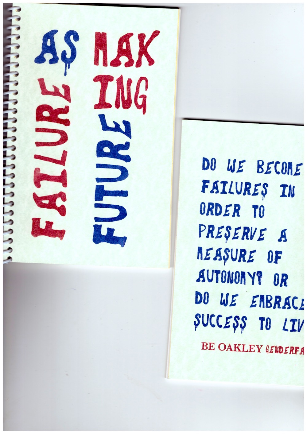 OAKLEY, Be - Failure as Futuremaking