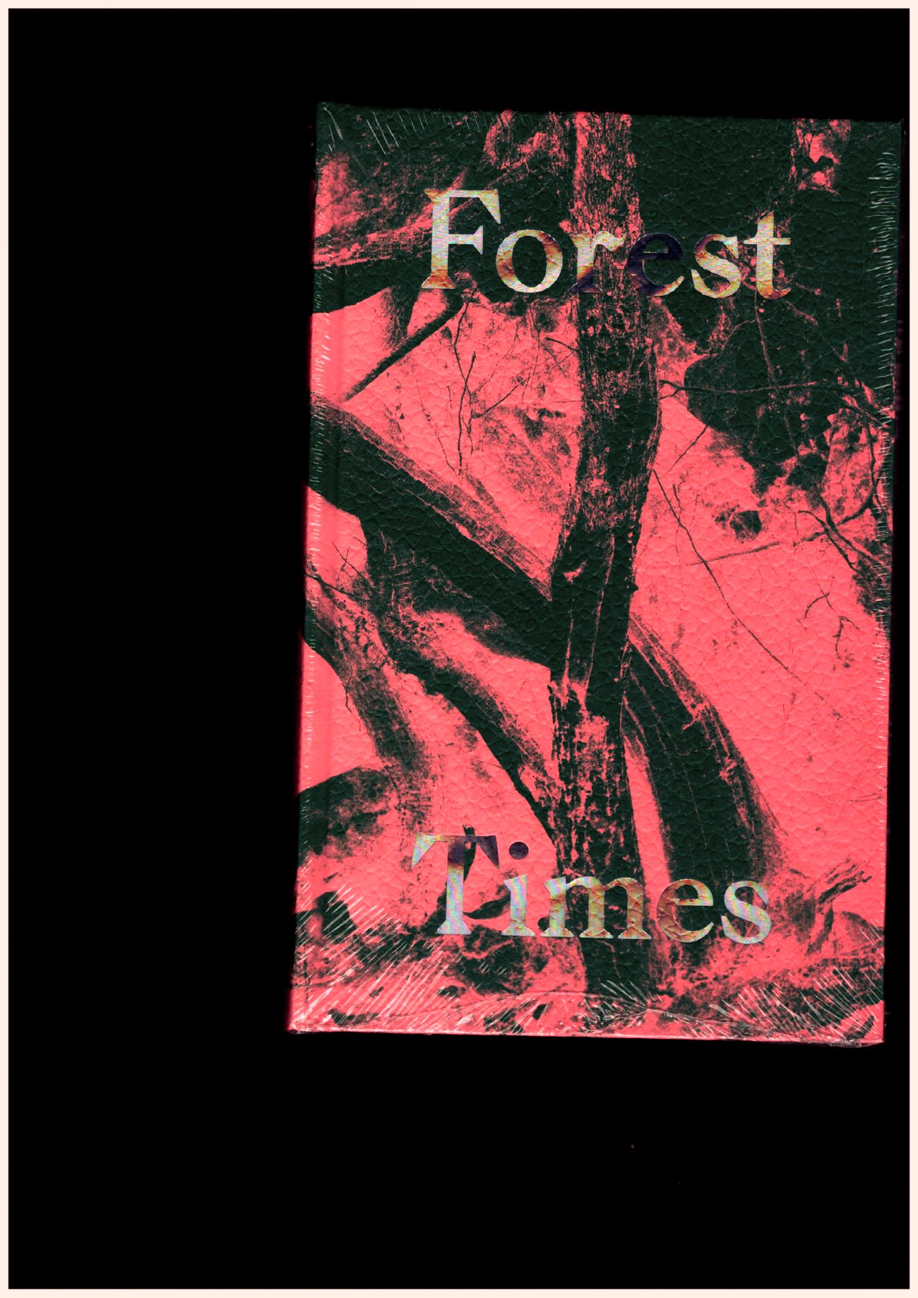 ORLOW, Uriel; SCHWEIZER, Nicole (ed.) - Forest Times