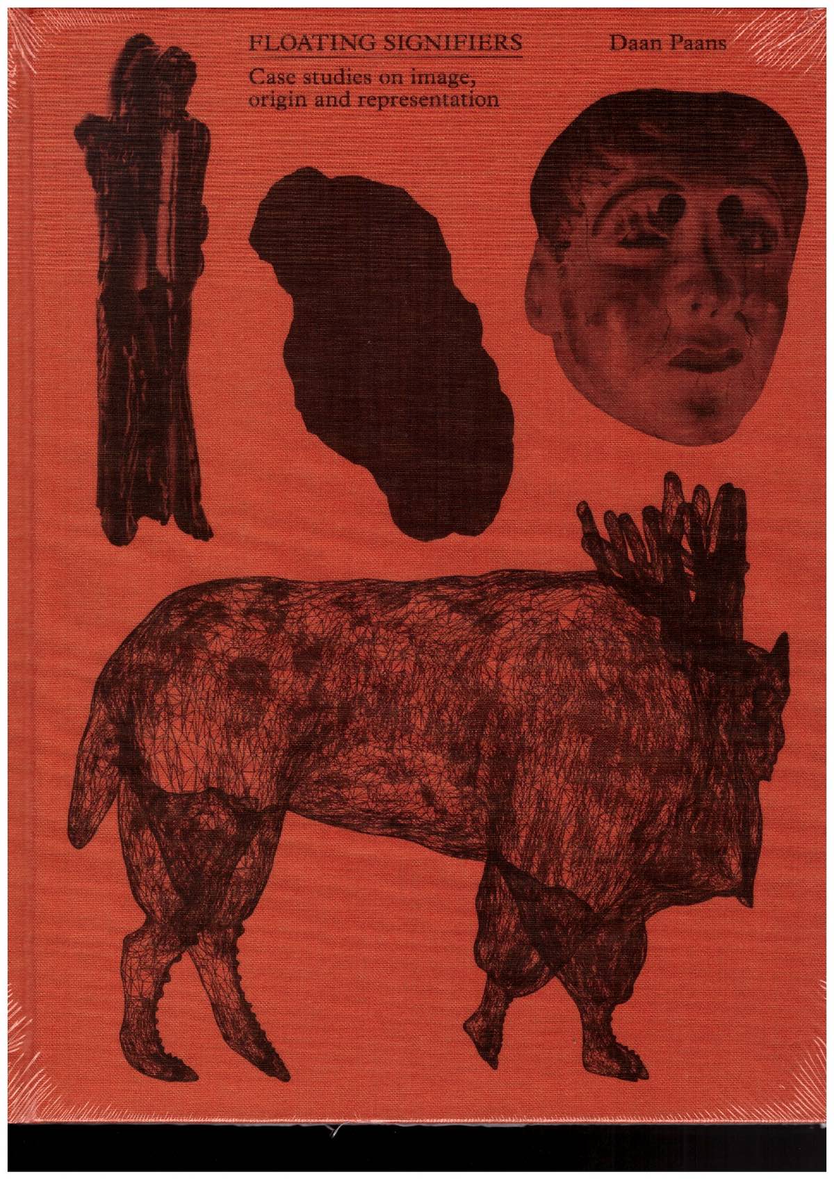 PAANS, Daan - Floating Signifiers. Case studies on image, origin and representation