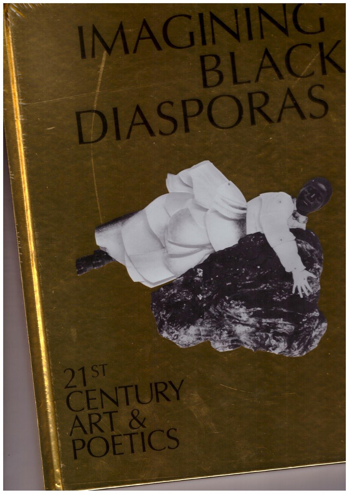 LAWSON, Dhyandra (ed.)  - Imagining Black Diasporas: 21st Century Art and Poetics