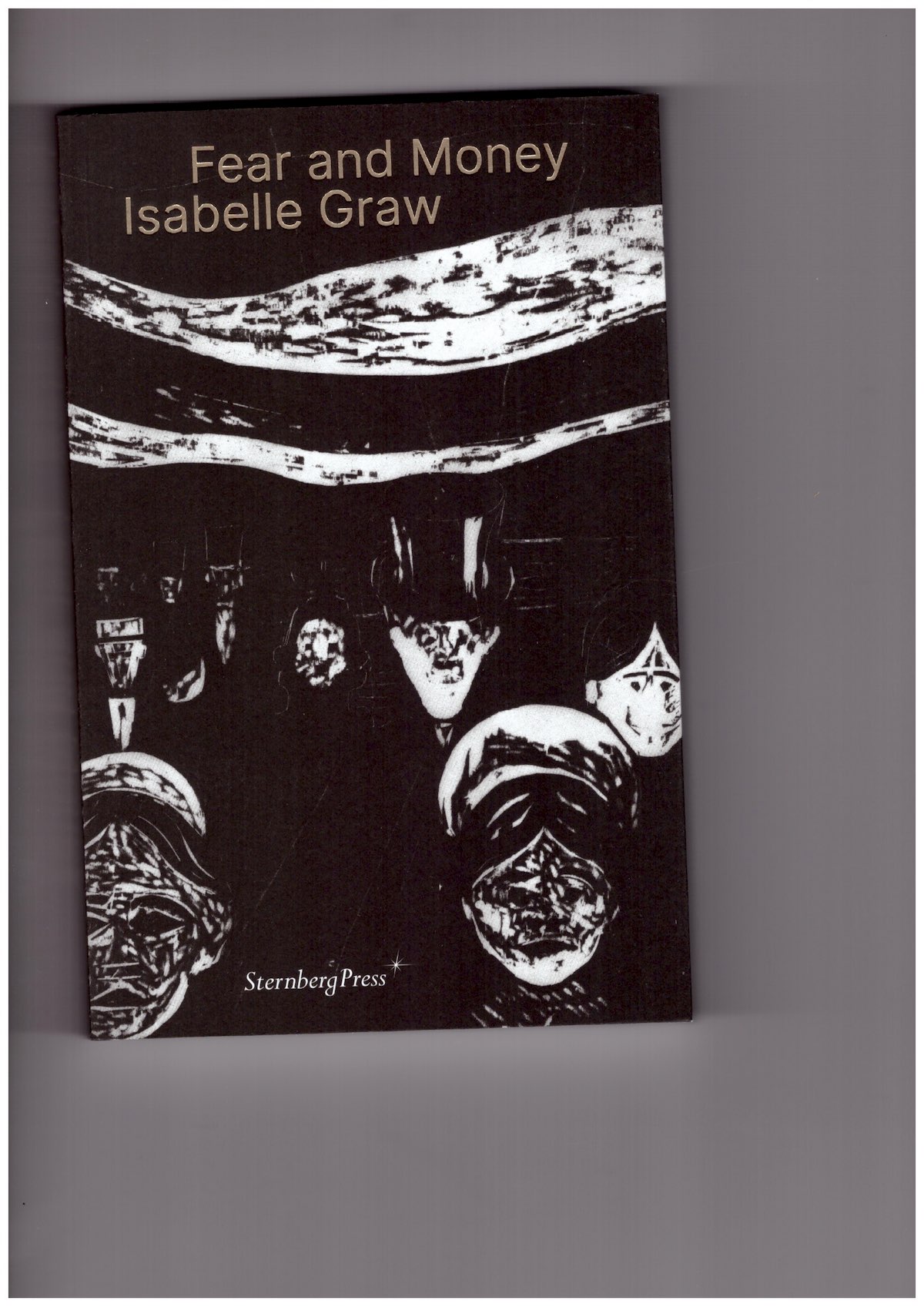 GRAW, Isabelle - Fear and Money – A Novel